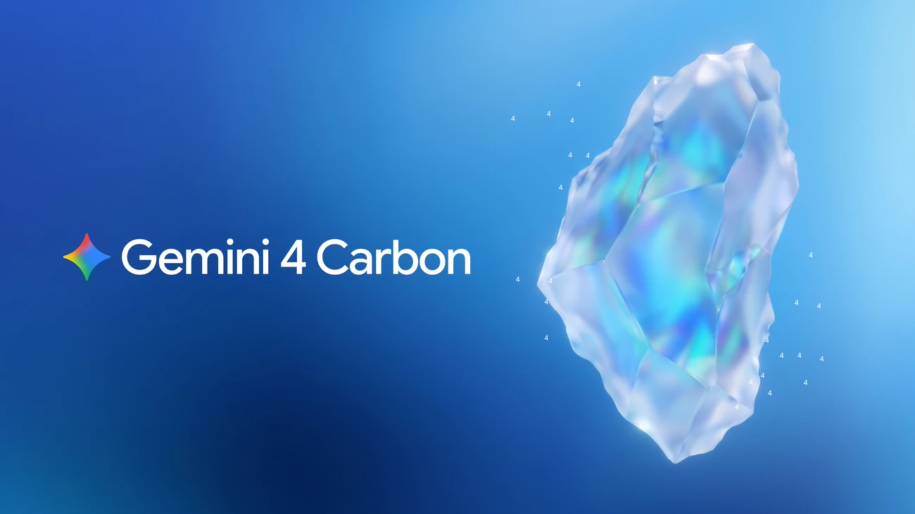 The words Gemini 4 Carbon beside a translucent blue crystal on the official Google announcement graphic.